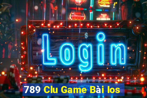 789 Clu Game Bài Ios