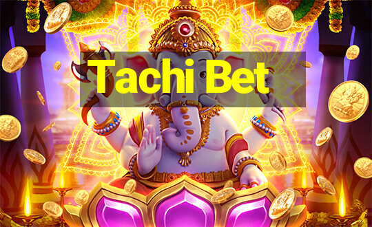 Tachi Bet