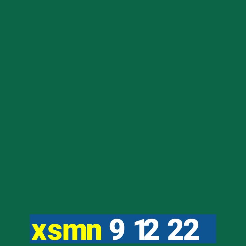 xsmn 9 12 22