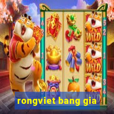 rongviet bang gia