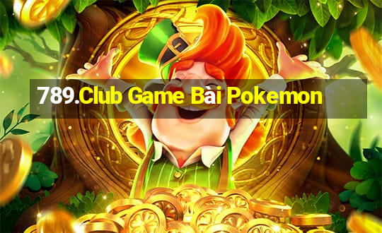 789.Club Game Bài Pokemon