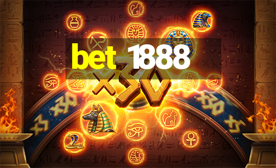 bet 1888