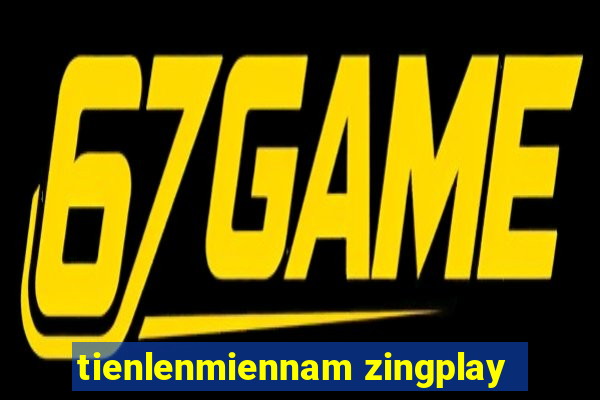 tienlenmiennam zingplay