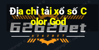 Địa chỉ tải xổ số Color God