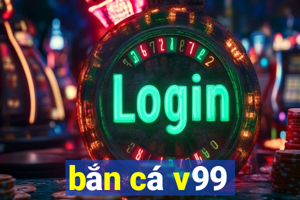 bắn cá v99