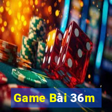 Game Bài 36m