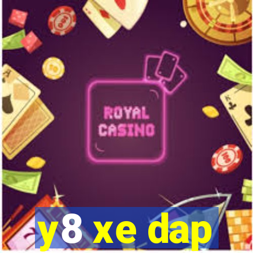 y8 xe dap