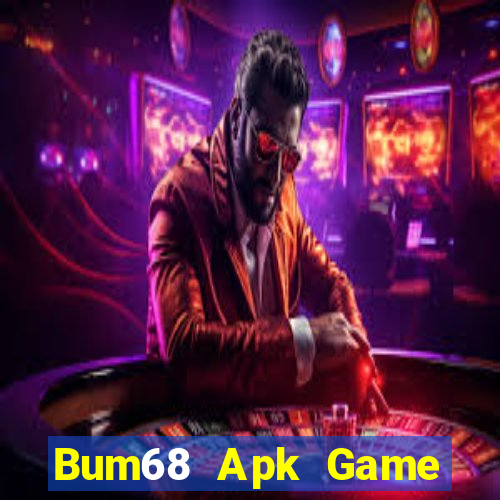 Bum68 Apk Game Bài Giải Trí