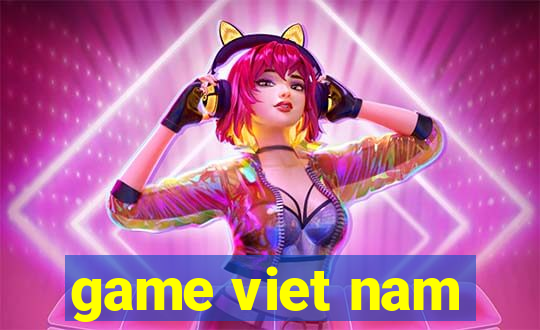 game viet nam