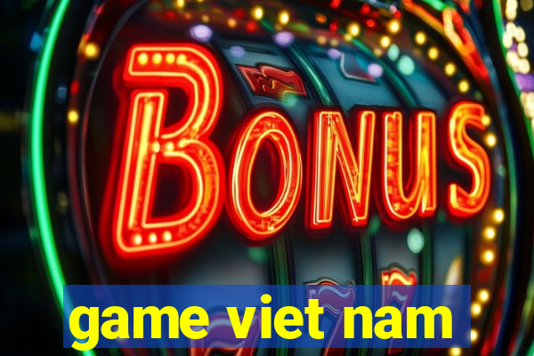 game viet nam