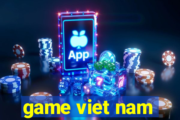 game viet nam