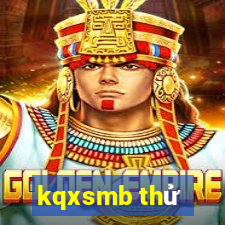 kqxsmb thử