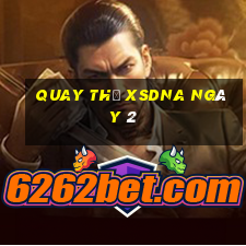 Quay thử XSDNA ngày 2