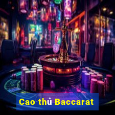 Cao thủ Baccarat