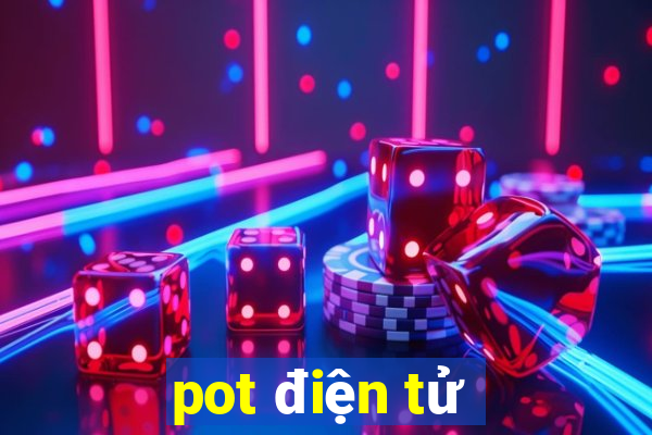 pot điện tử