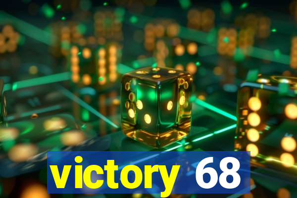 victory 68