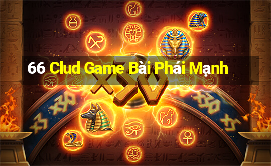 66 Clud Game Bài Phái Mạnh