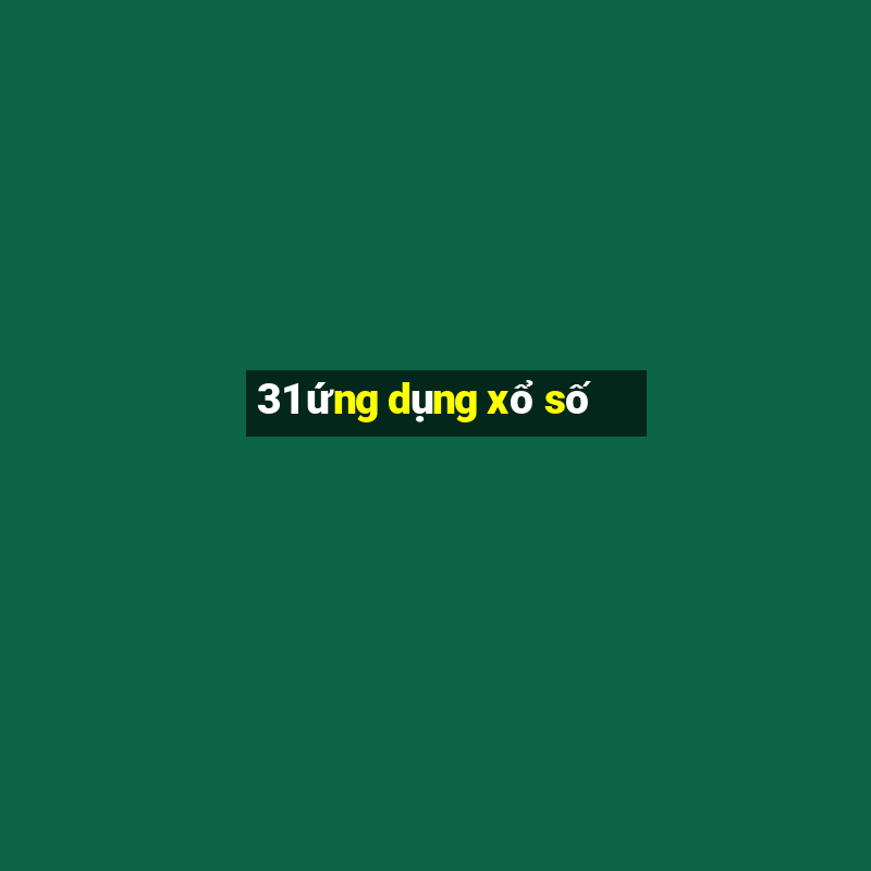 31 ứng dụng xổ số