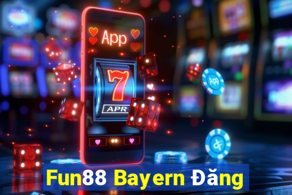 Fun88 Bayern Đăng