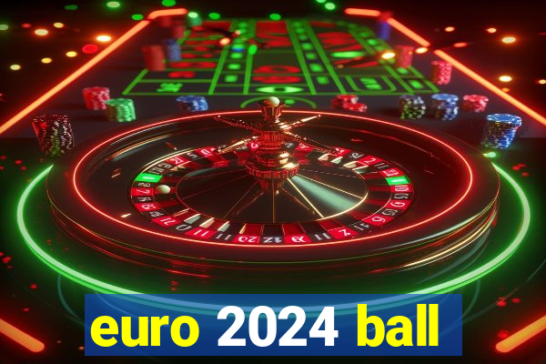 euro 2024 ball