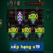 xếp hạng u19