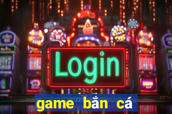 game bắn cá đổi thưởng tặng code