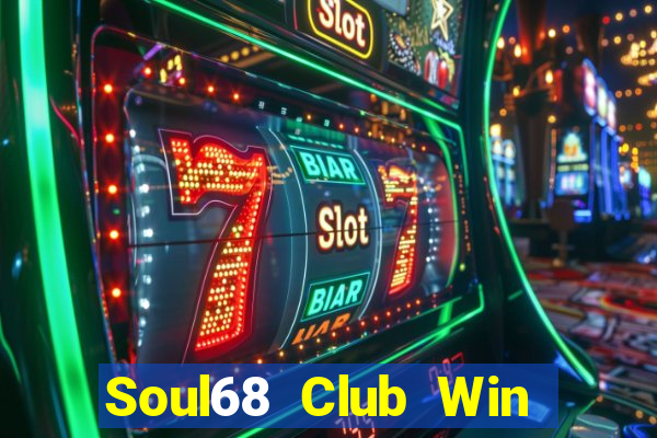 Soul68 Club Win Game Bài