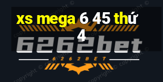 xs mega 6 45 thứ 4