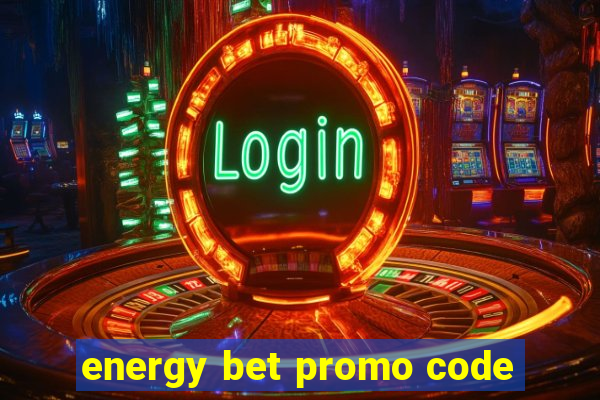 energy bet promo code