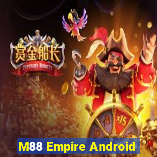 M88 Empire Android