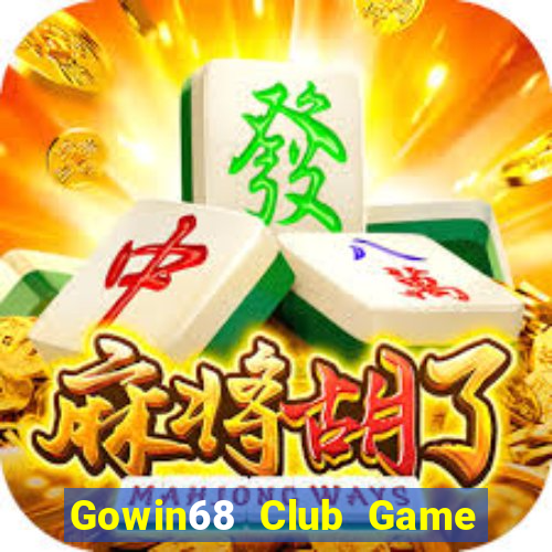 Gowin68 Club Game Bài Ma Thuật