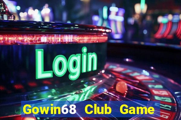 Gowin68 Club Game Bài Ma Thuật