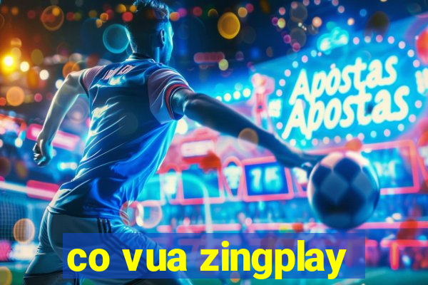 co vua zingplay