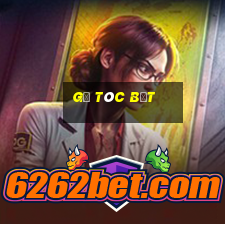 gơ tóc bết