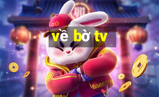 về bờ tv