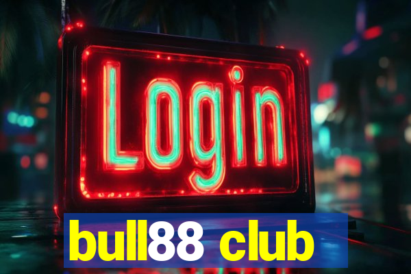 bull88 club