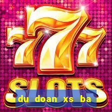 du doan xs ba mien wap