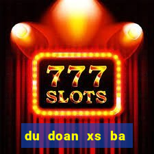 du doan xs ba mien wap