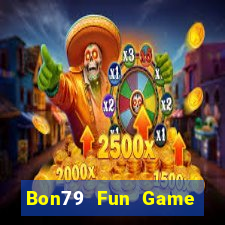 Bon79 Fun Game Bài Đổi Thưởng