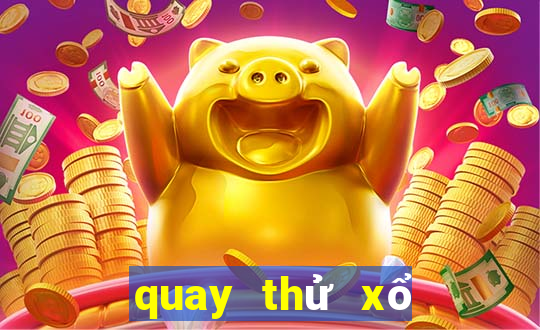 quay thử xổ số gia lai chiều nay