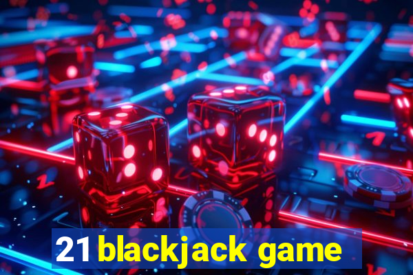 21 blackjack game