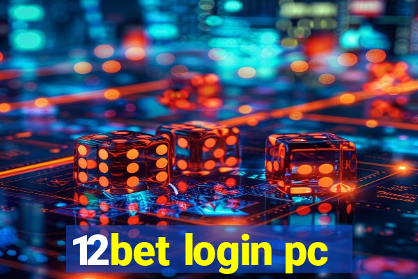 12bet login pc