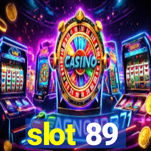 slot 89