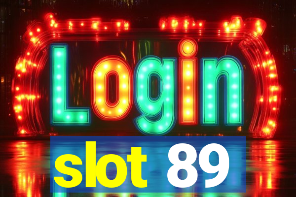 slot 89