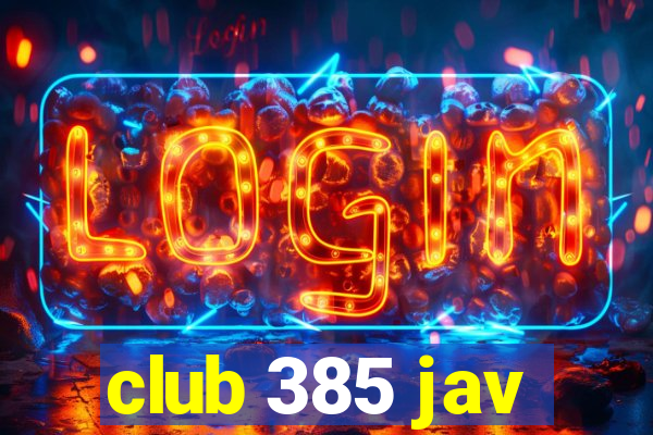 club 385 jav