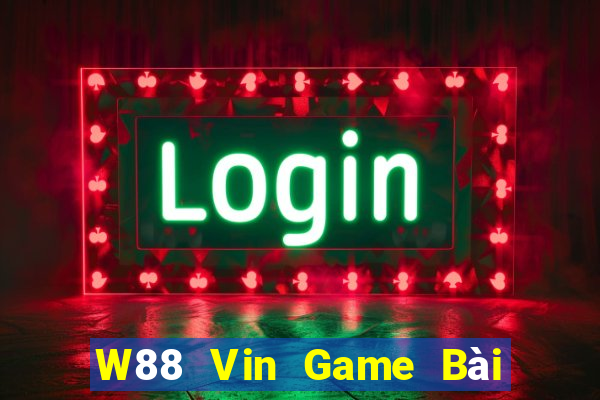 W88 Vin Game Bài 3 Cây