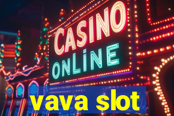 vava slot