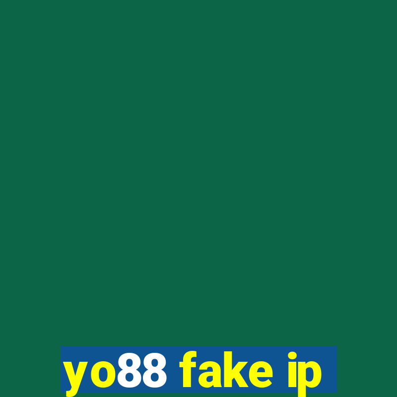 yo88 fake ip