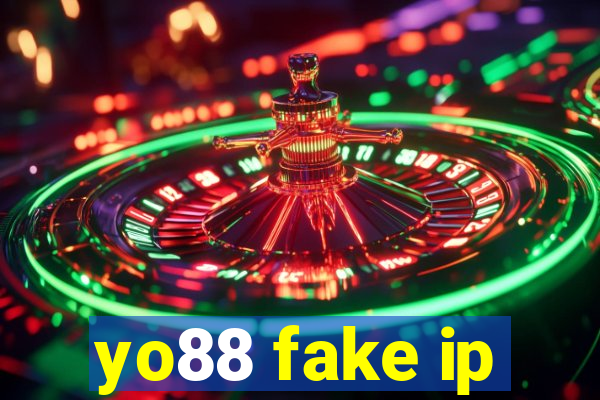 yo88 fake ip