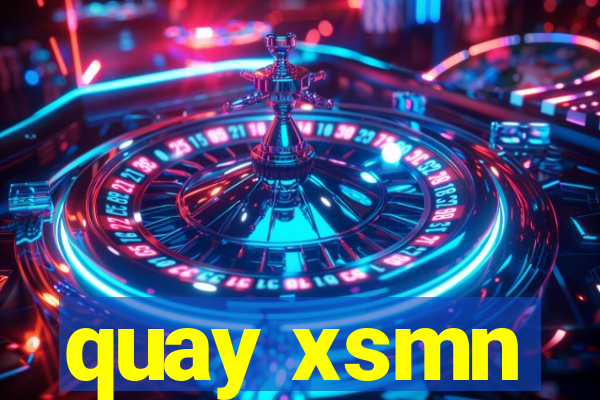 quay xsmn